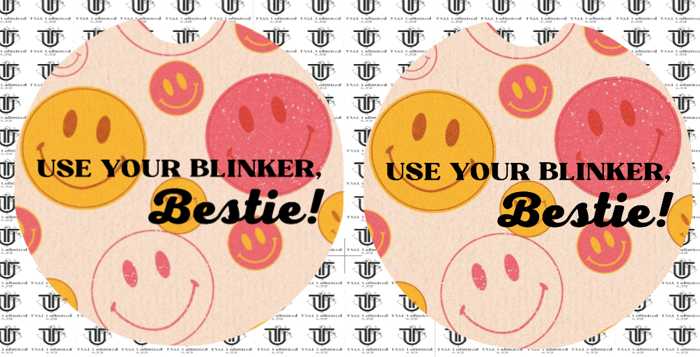 Use Your Blinker Bestie Ceramic Car Coasters